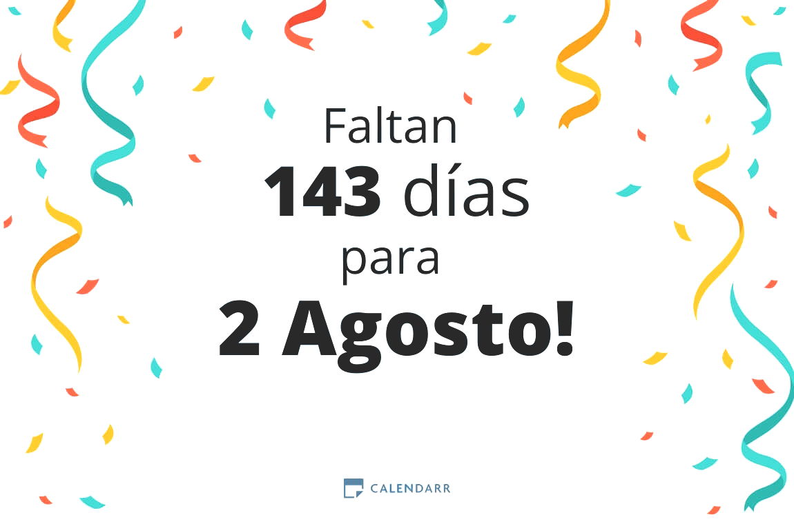 Descubre cuántos días faltan para 2 Agosto - Calendarr