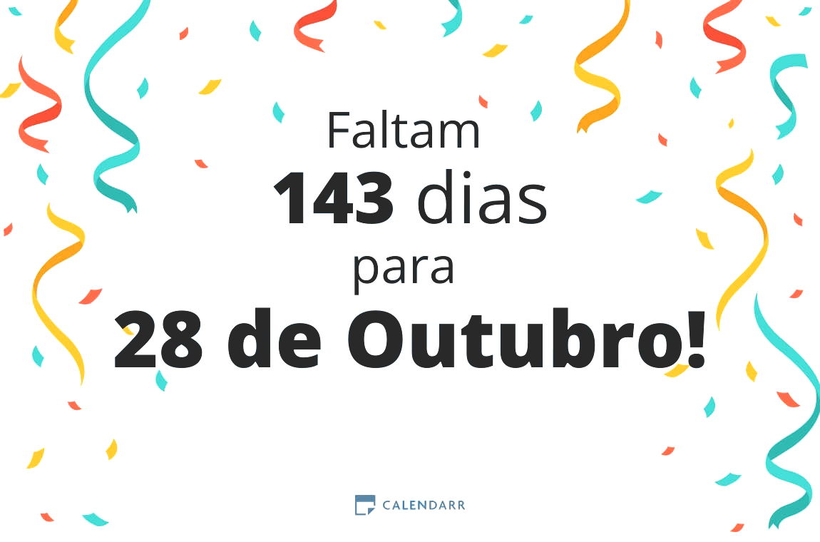 Descubra quantos dias faltam para 28 de Outubro Calendarr