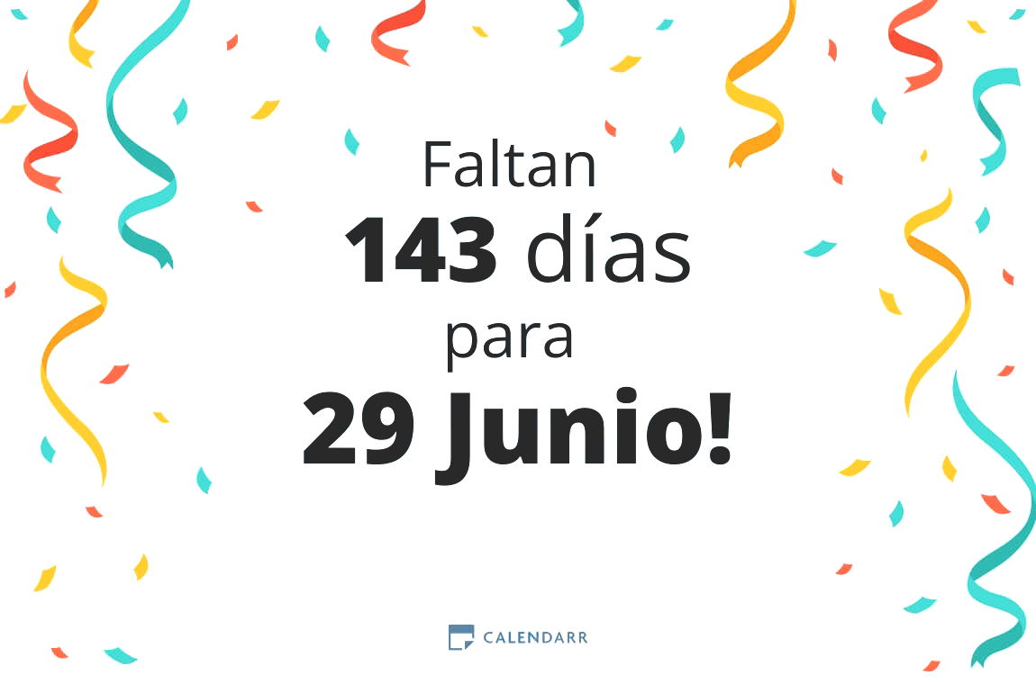 Descubre cuántos días faltan para 29 Junio - Calendarr