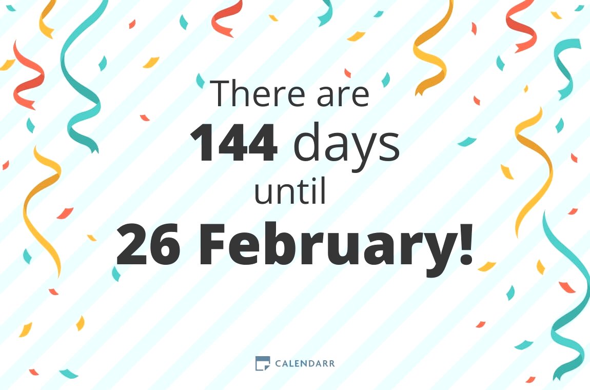 How many days until 26 February Calendarr