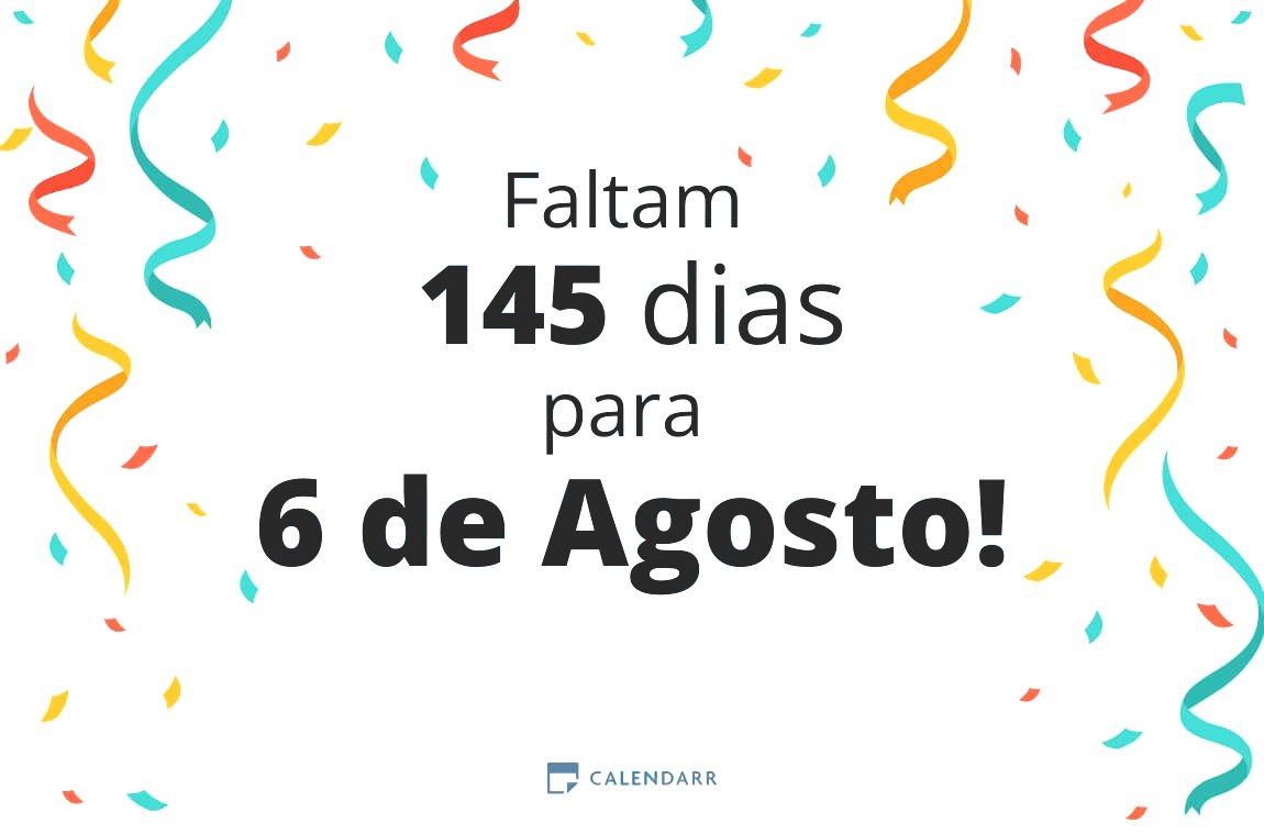 Descobre quantos dias faltam para 6 de Agosto - Calendarr