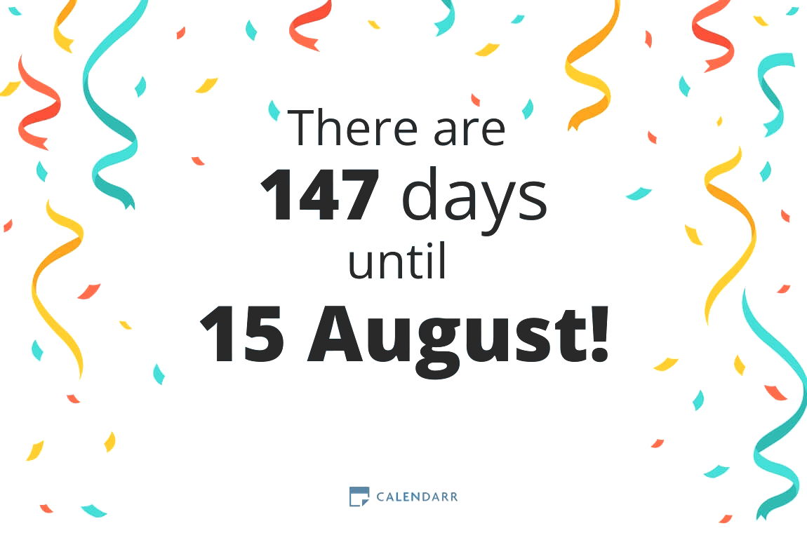 How many days until 15 August - Calendarr