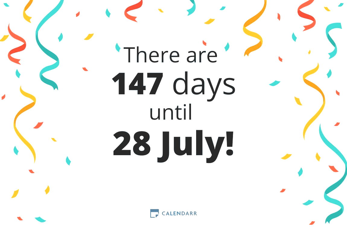 How many days until 28 July - Calendarr