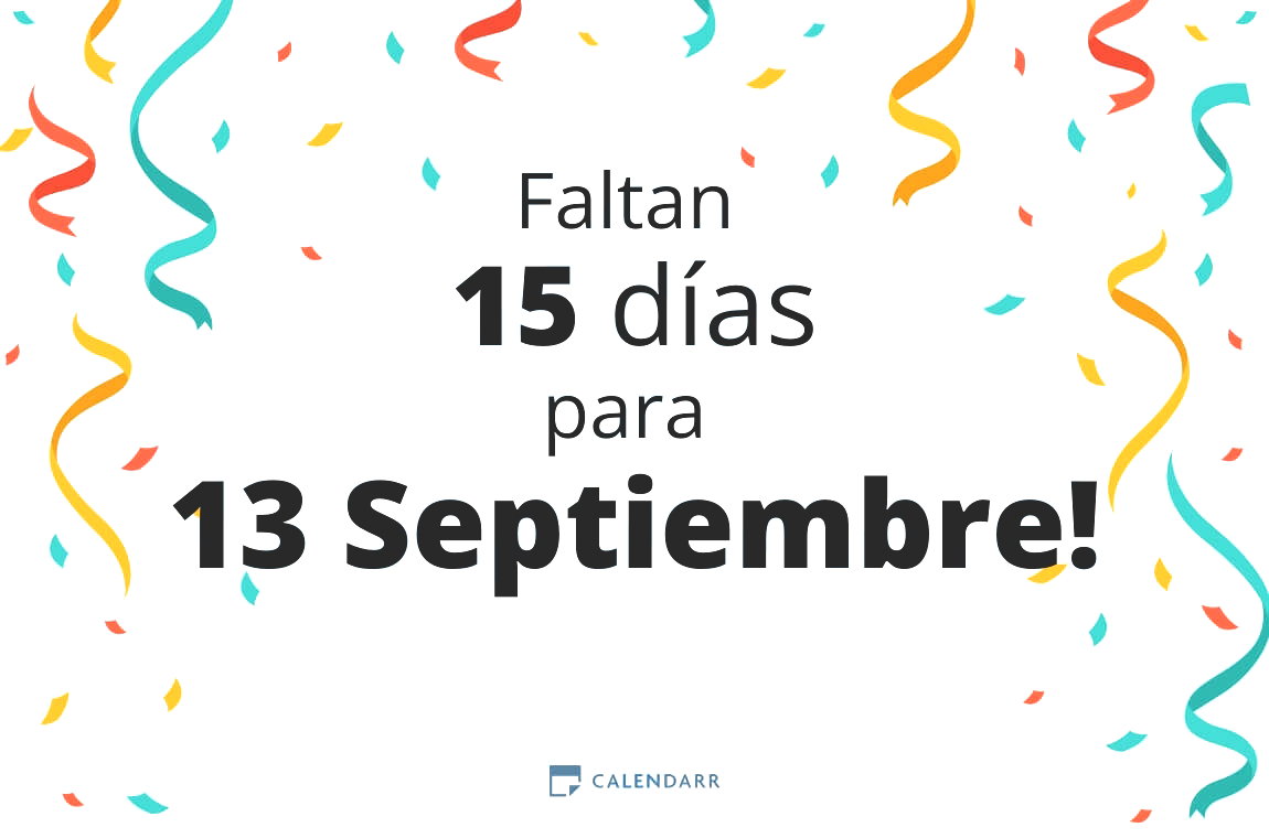 Descubre cuántos días faltan para 13 Septiembre - Calendarr