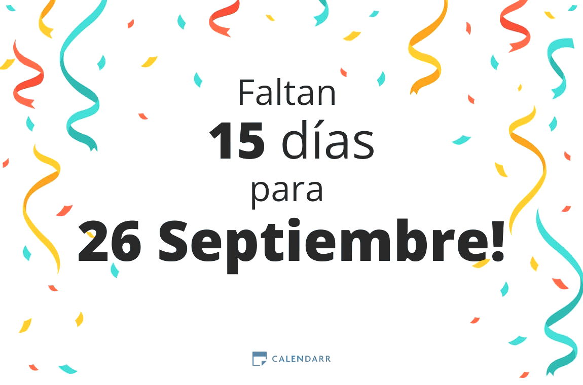 Descubre cuántos días faltan para 26 Septiembre - Calendarr