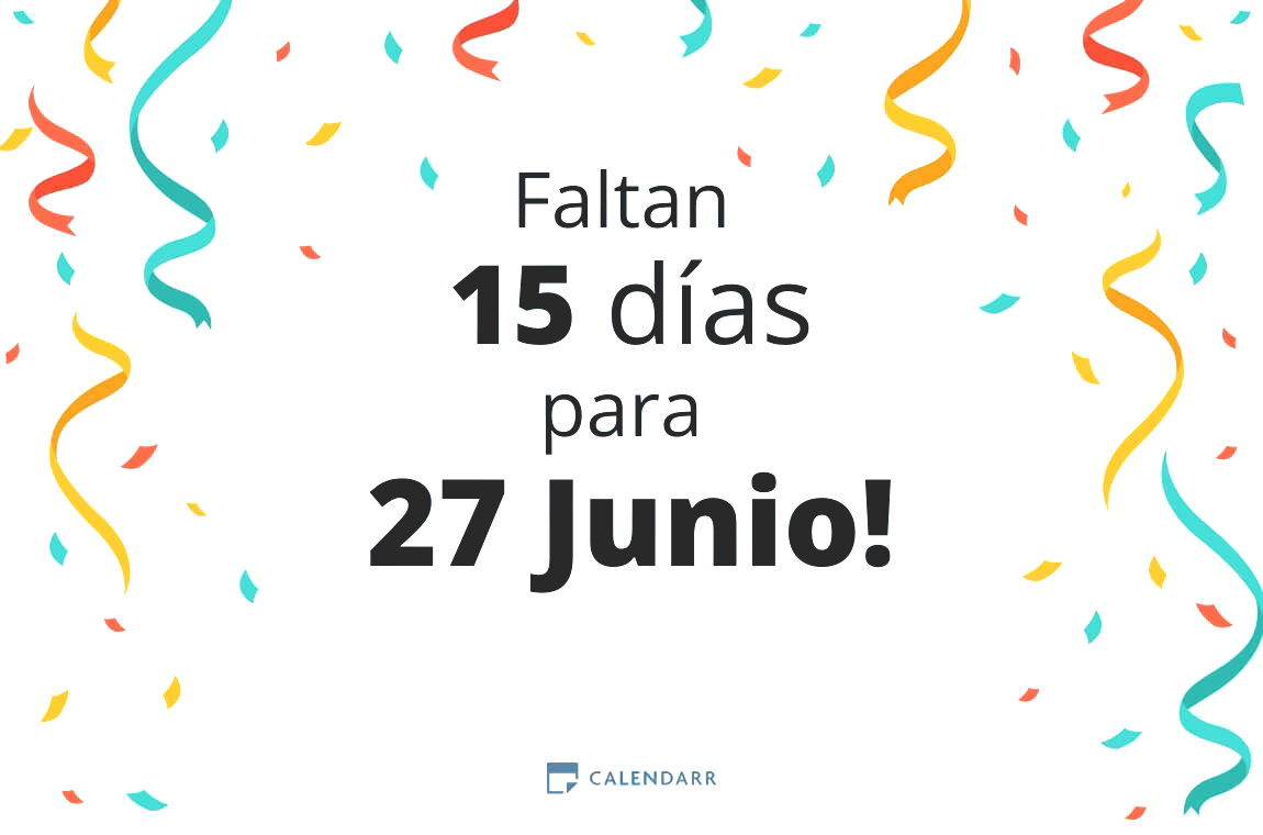 Descubre cuántos días faltan para 27 Junio - Calendarr