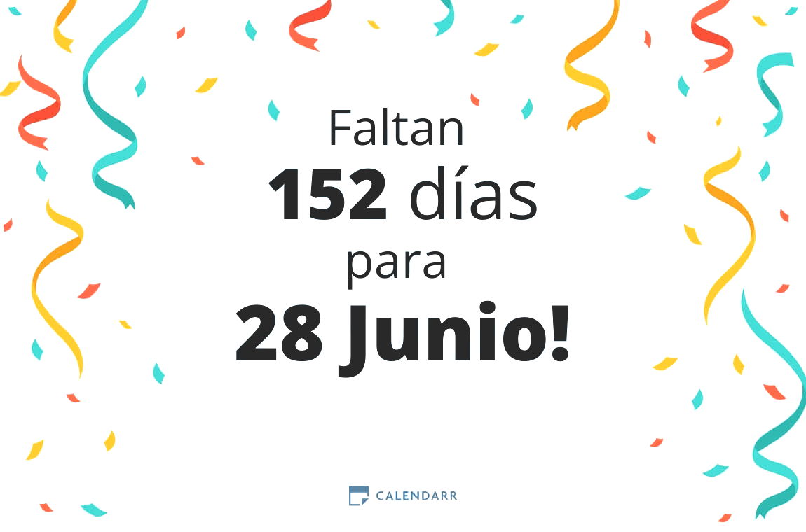 Descubre cuántos días faltan para 28 Junio - Calendarr