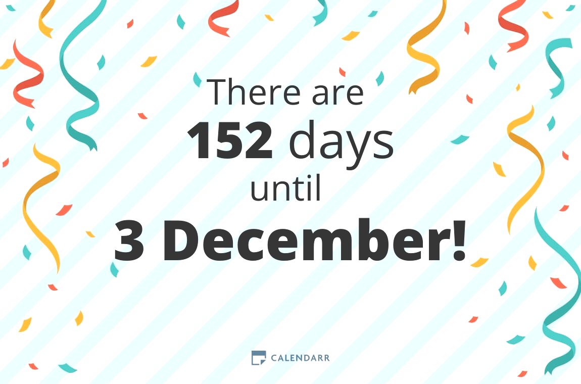 How many days until 3 December - Calendarr