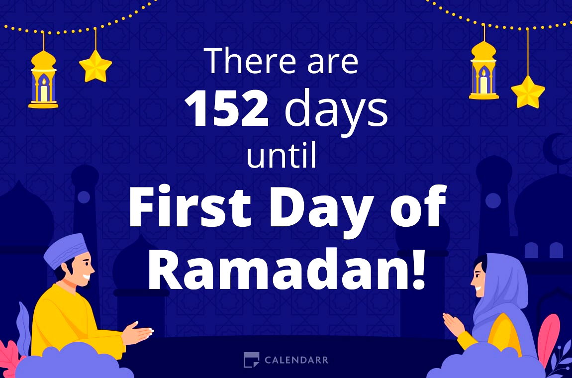 How many days until First Day of Ramadan - Calendarr