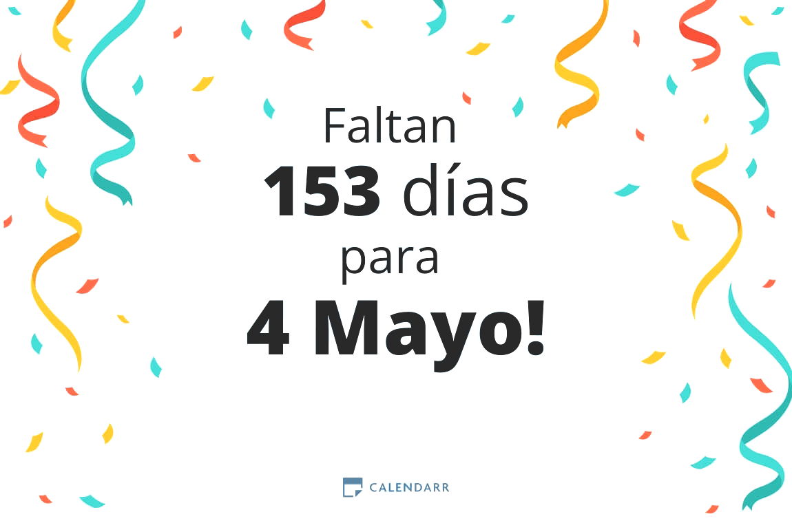 Descubre cuántos días faltan para 4 Mayo - Calendarr