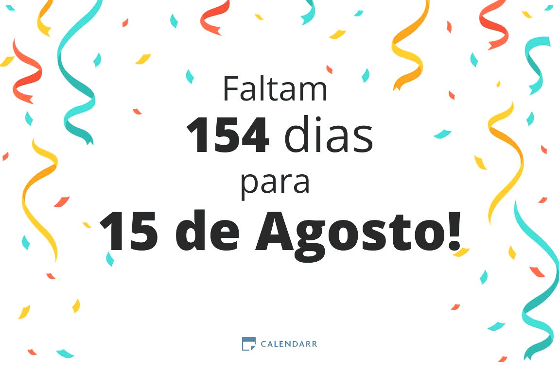 Descubra quantos dias faltam para 15 de Agosto - Calendarr