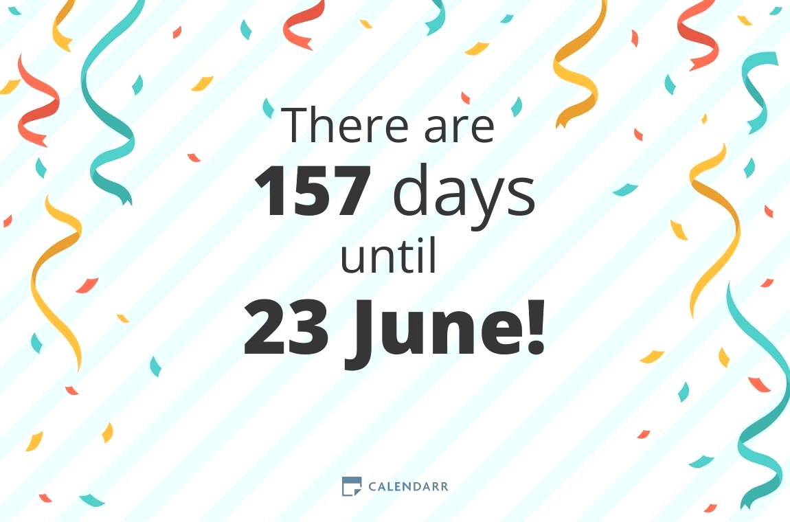 How many days until 23 June Calendarr
