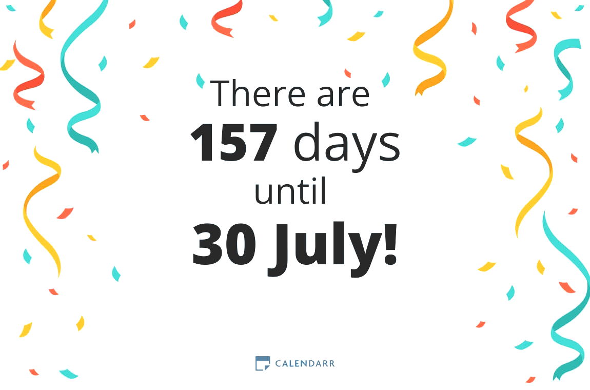 How many days until 30 July - Calendarr