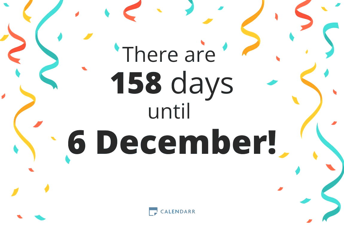 How many days until 6 December - Calendarr