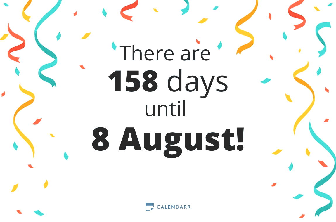 How many days until 8 August - Calendarr