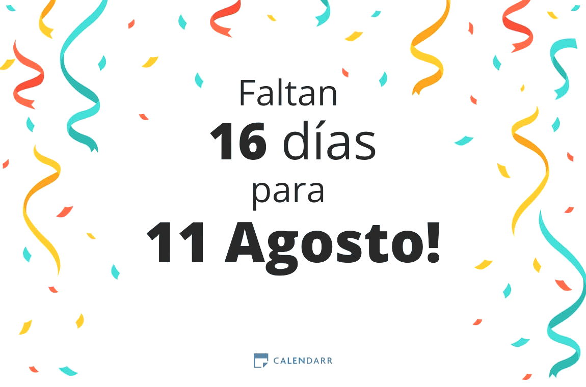 Descubre cuántos días faltan para 11 Agosto - Calendarr