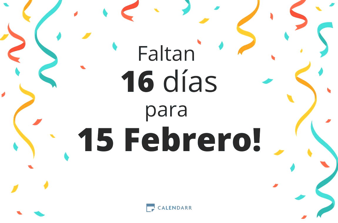 Descubre cuántos días faltan para 15 Febrero - Calendarr