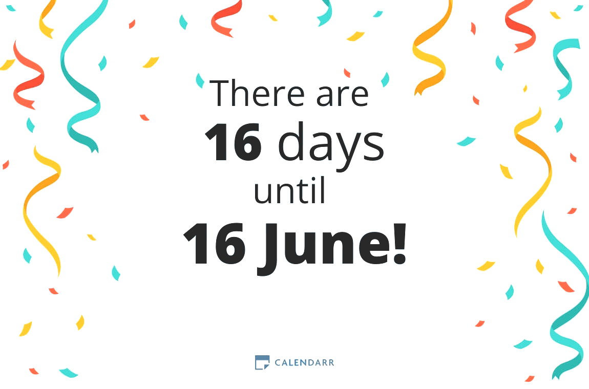 How many days until 16 June - Calendarr