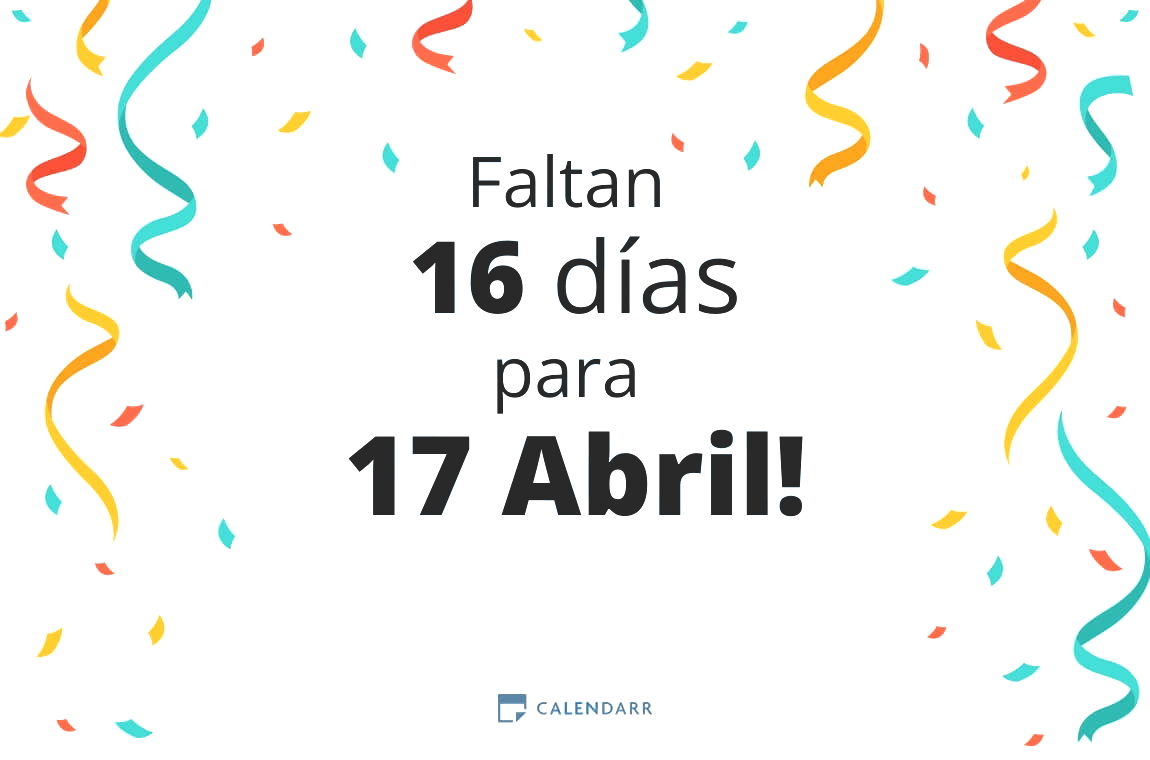 Descubre cuántos días faltan para 17 Abril - Calendarr