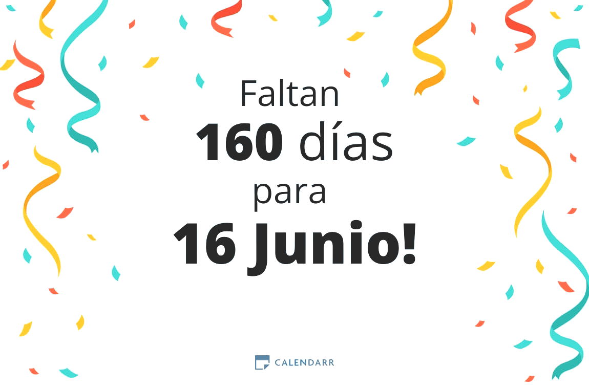 Descubre cuántos días faltan para 16 Junio - Calendarr