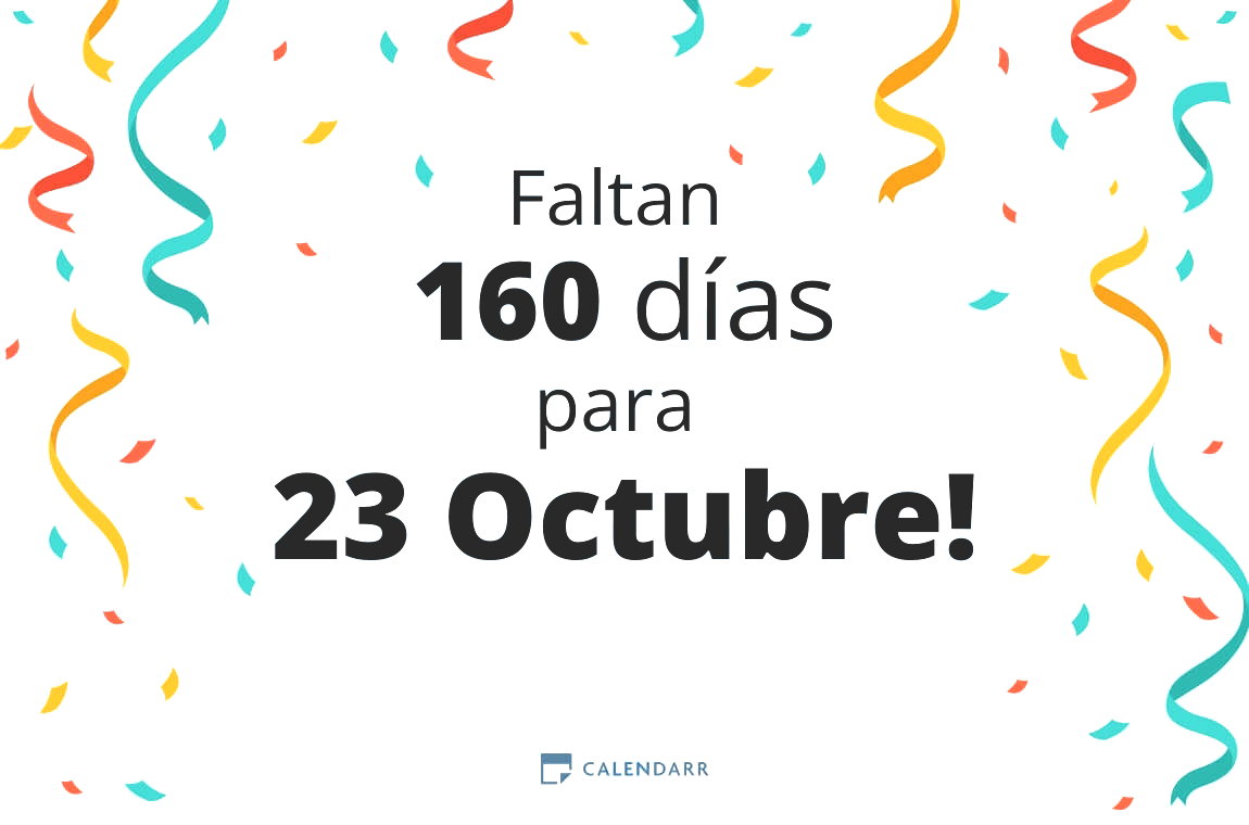 Descubre cuántos días faltan para 23 Octubre - Calendarr