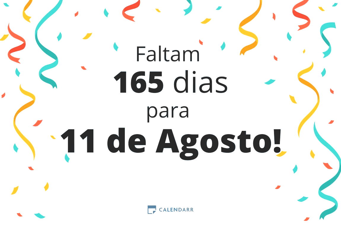 Descobre quantos dias faltam para 11 de Agosto - Calendarr