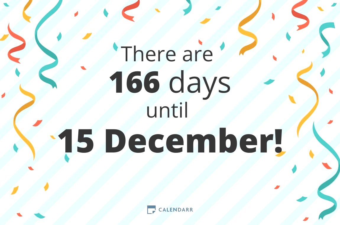 How many days until 15 December Calendarr