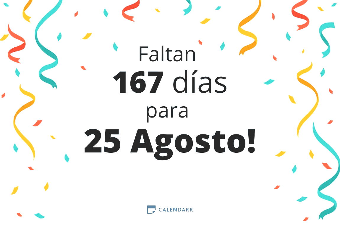 Descubre cuántos días faltan para 25 Agosto - Calendarr