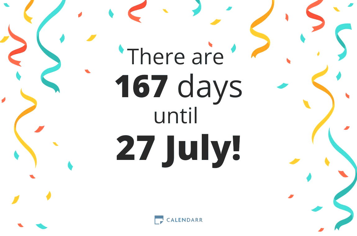 How many days until 27 July - Calendarr