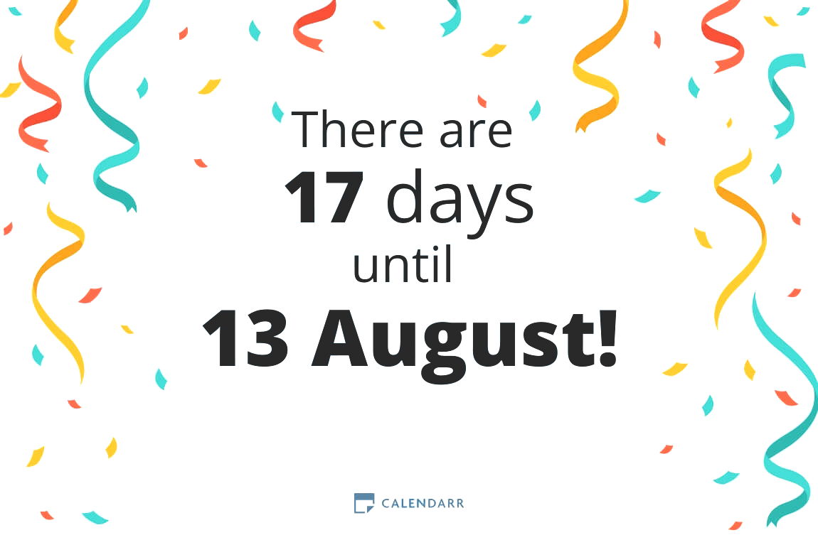 How many days until 13 August - Calendarr
