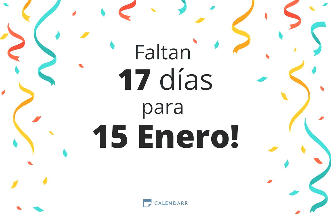 Descubre cuántos días faltan para 15 Enero - Calendarr