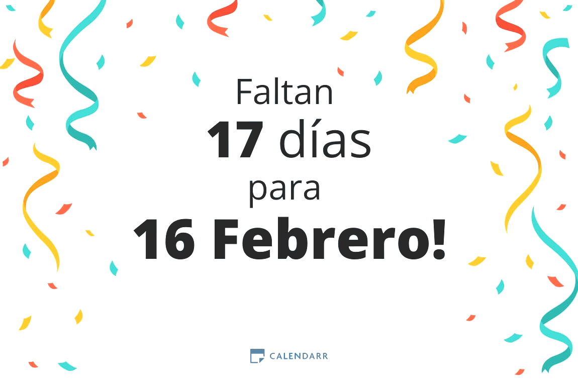 Descubre cuántos días faltan para 16 Febrero - Calendarr