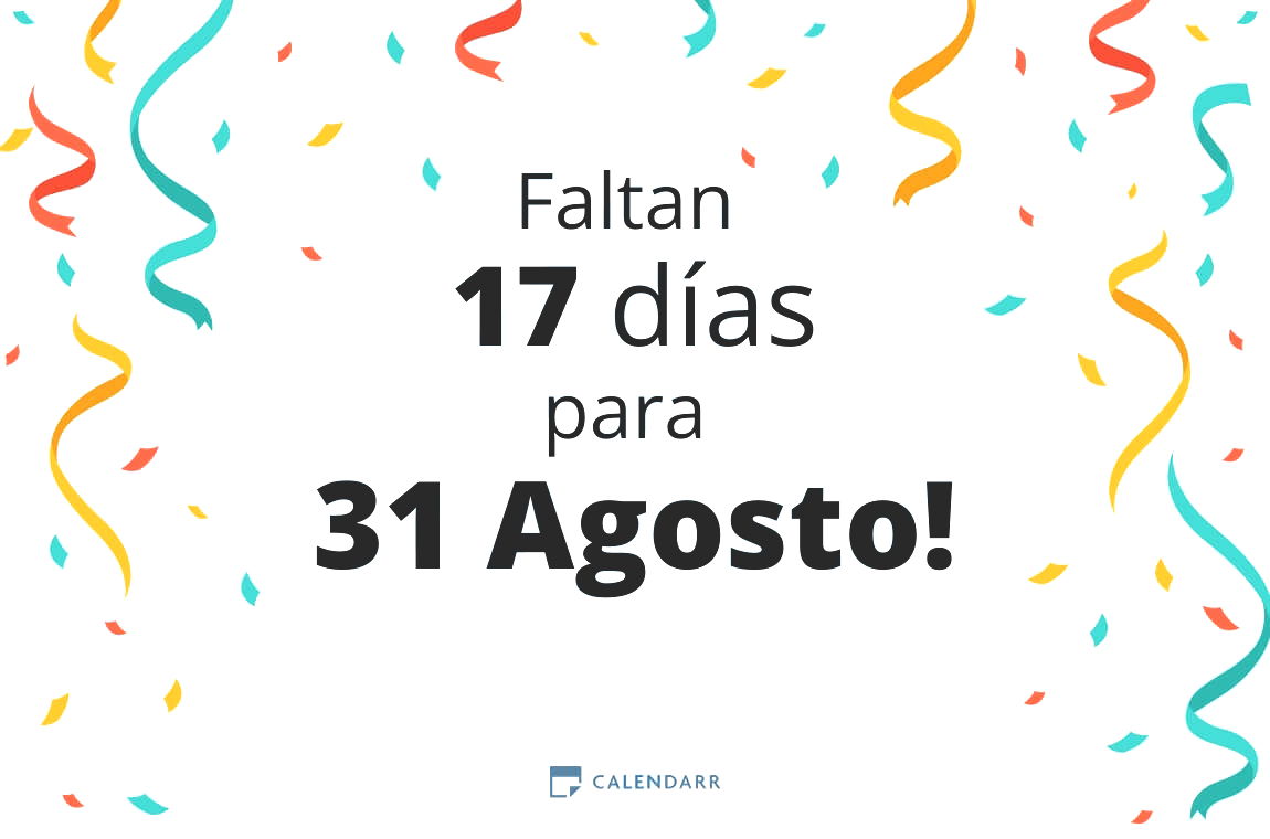 Descubre cuántos días faltan para 31 Agosto - Calendarr