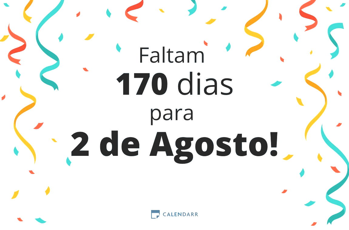 Descubra quantos dias faltam para 2 de Agosto - Calendarr