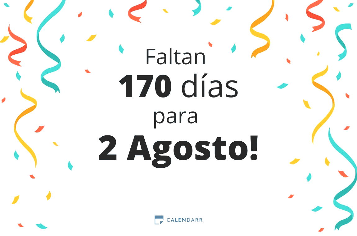 Descubre cuántos días faltan para 2 Agosto - Calendarr