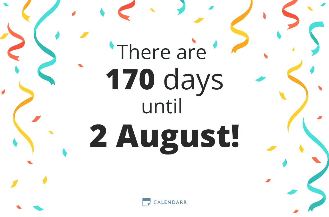 How many days until 2 August - Calendarr