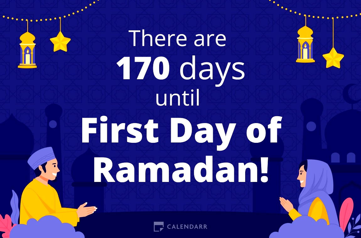 How many days until   First Day of Ramadan - Calendarr