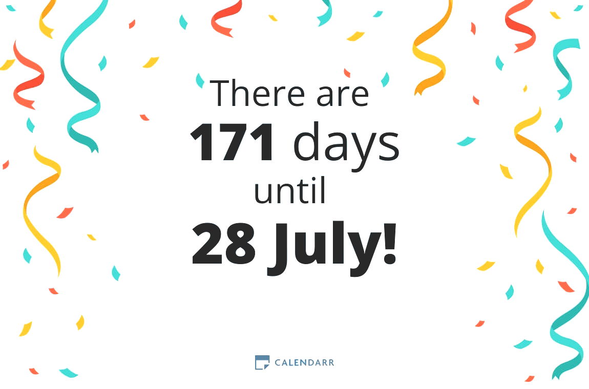 How many days until 28 July - Calendarr