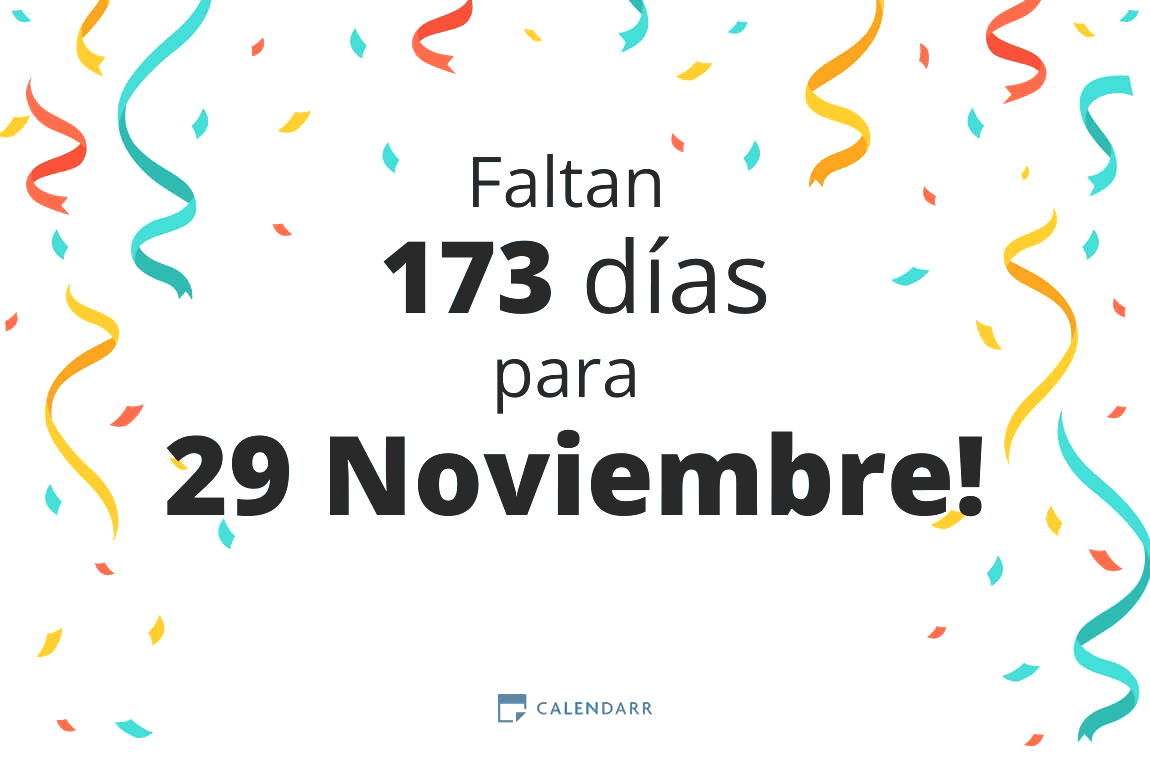 Descubre cuántos días faltan para 29 Noviembre - Calendarr