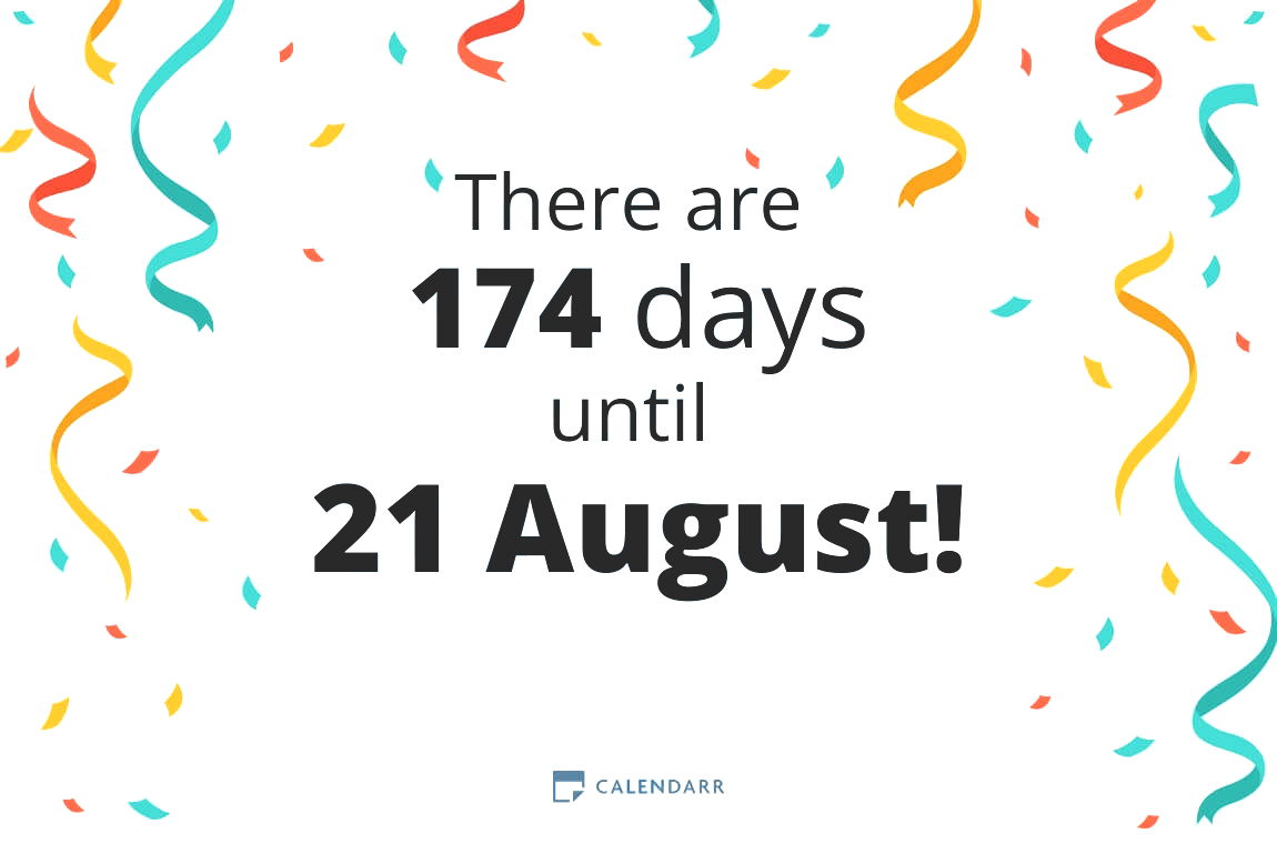 How many days until 21 August Calendarr