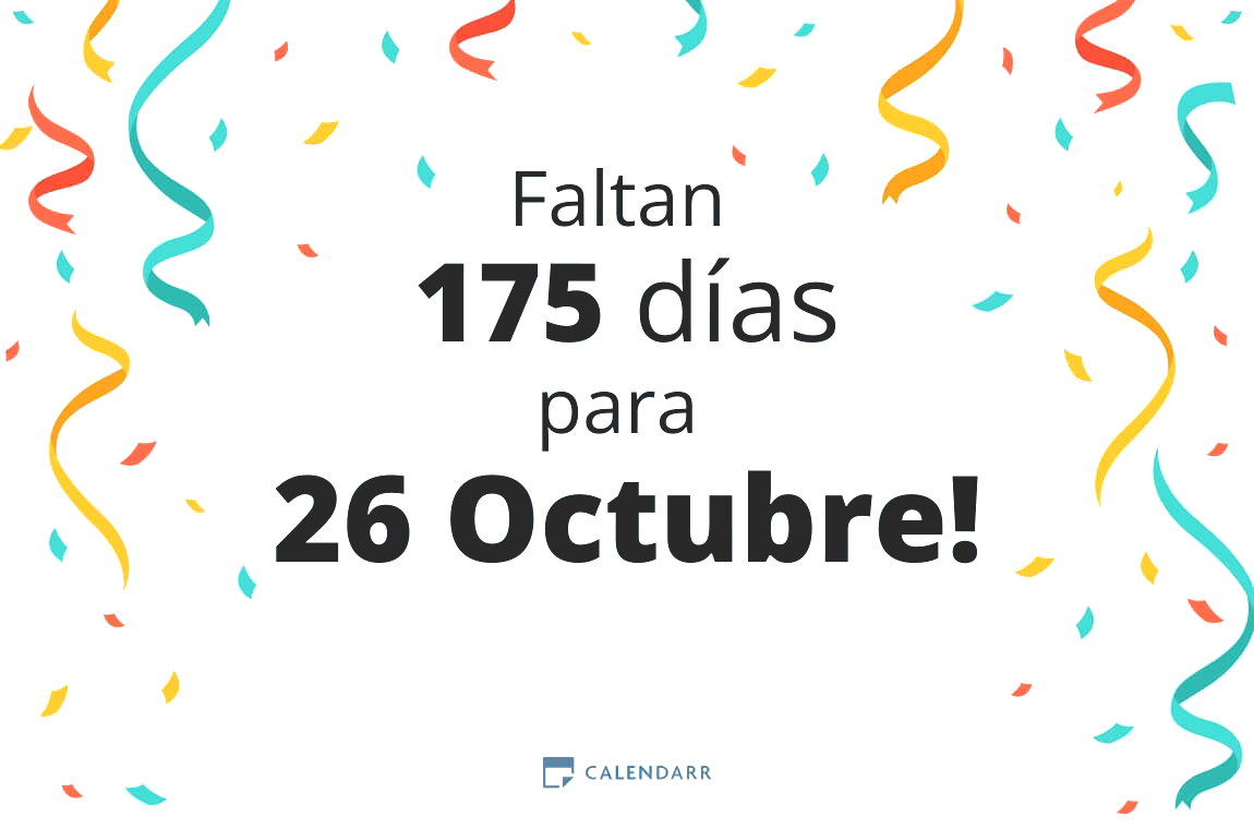 Descubre cuántos días faltan para 26 Octubre - Calendarr