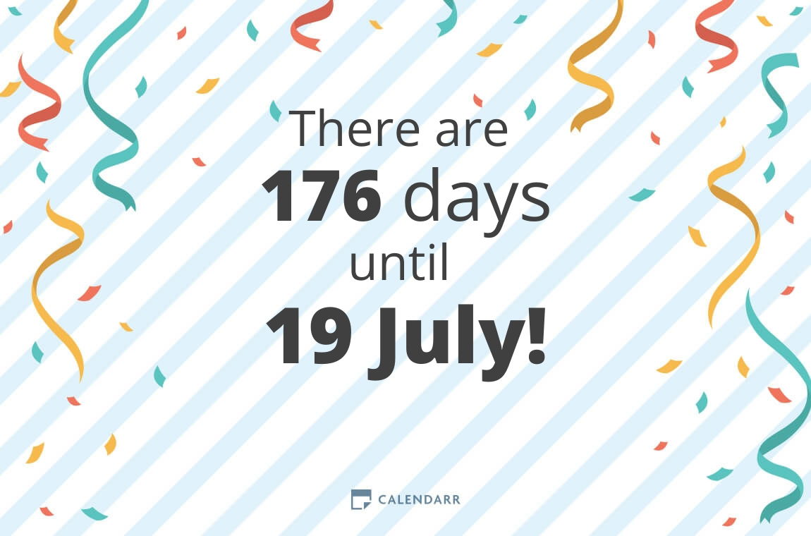 How Many Days Until 19 July Calendarr How Many Days Until 19 July Calendarr