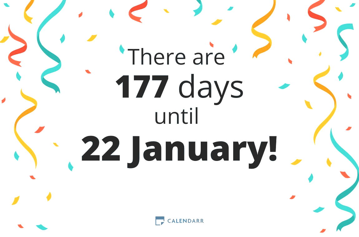 How many days until 22 January - Calendarr