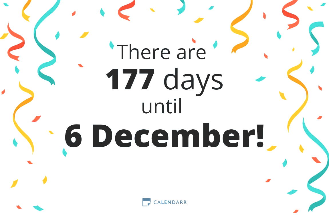 How many days until 6 December - Calendarr