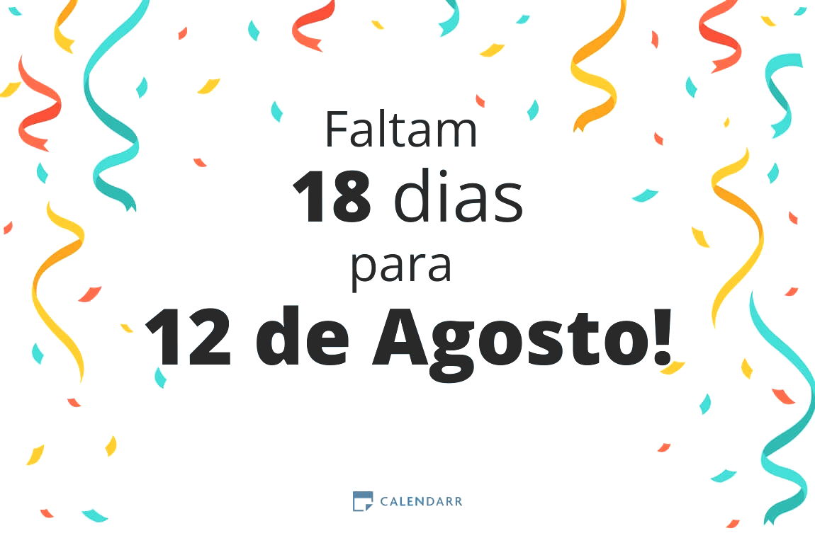 Descobre quantos dias faltam para 12 de Agosto - Calendarr