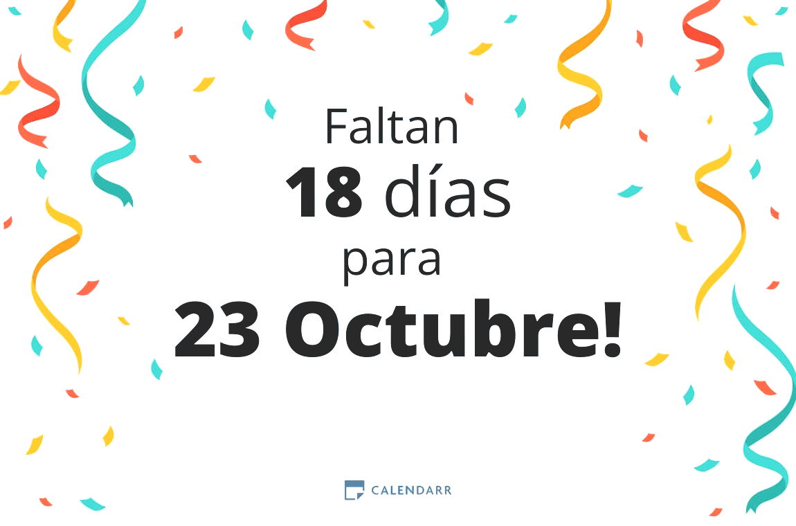 Descubre cuántos días faltan para 23 Octubre - Calendarr