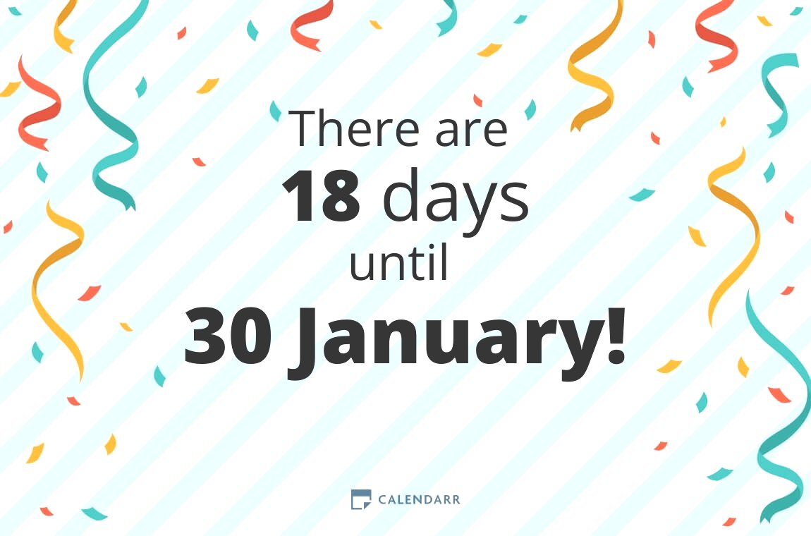 How many days until 30 January Calendarr