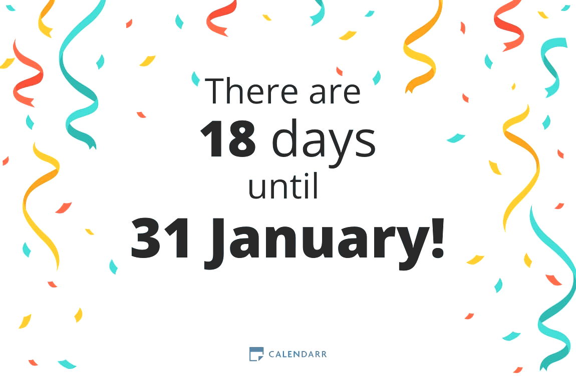 How many days until 31 January - Calendarr