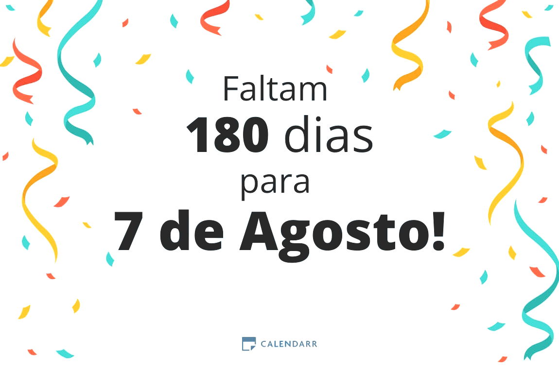 Descubra quantos dias faltam para 7 de Agosto - Calendarr