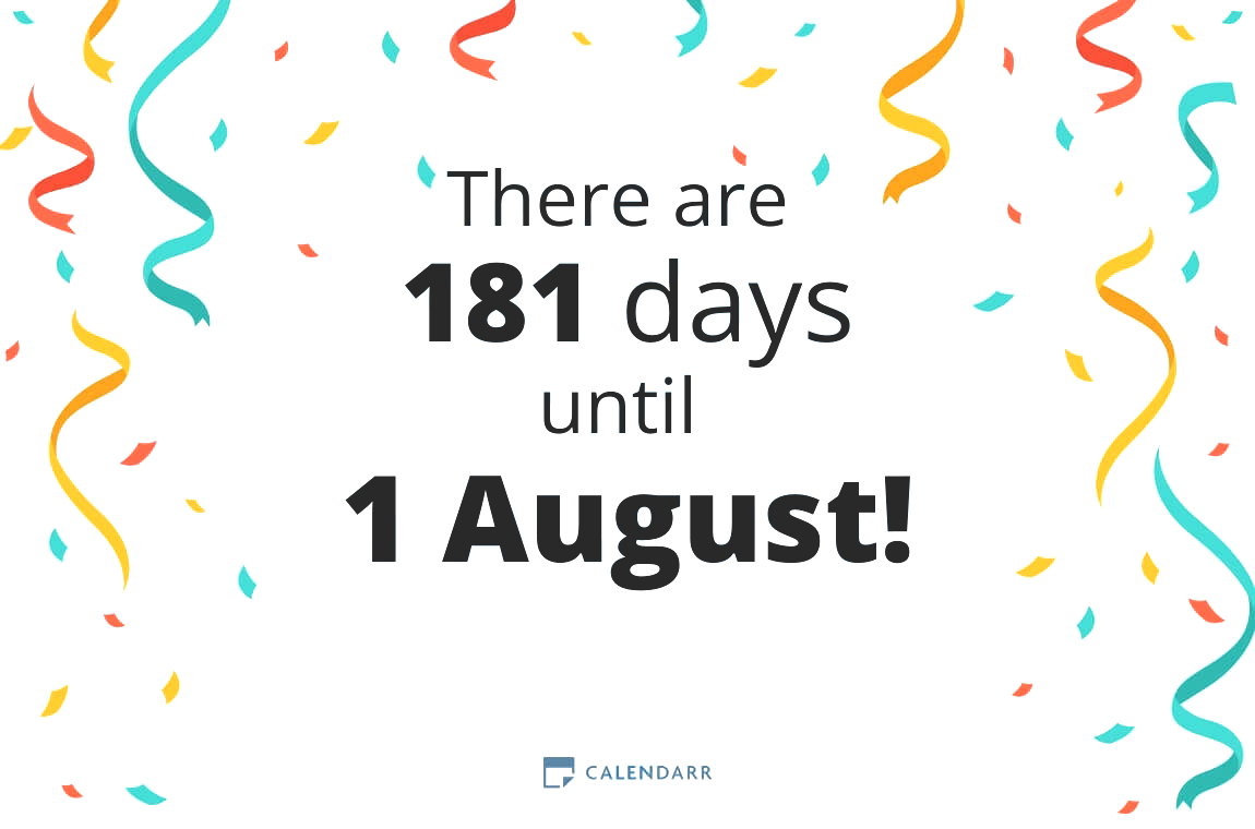 How many days until 1 August - Calendarr